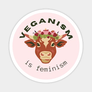 Feminism is Veganism - Cow Magnet